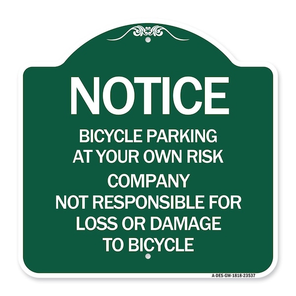 Signmission Bicycle Parking at Your Own Risk Company Not Responsible for Loss or Damage to, A-DES-GW-1818-23537 A-DES-GW-1818-23537 - main